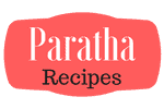Paratha Recipes